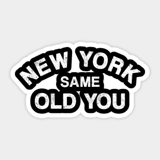 New York Same Old You Sticker